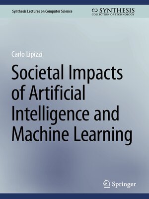 cover image of Societal Impacts of Artificial Intelligence and Machine Learning